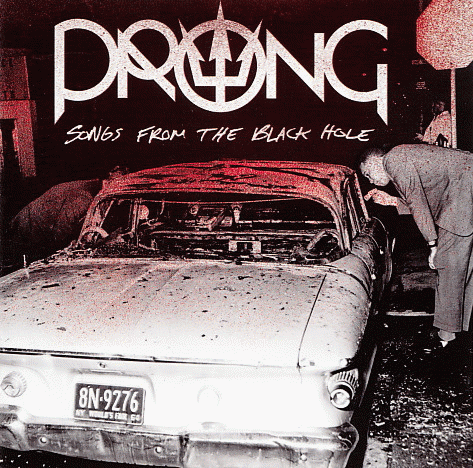 Prong : Songs from the Black Hole Prong : Songs from the Black Hole